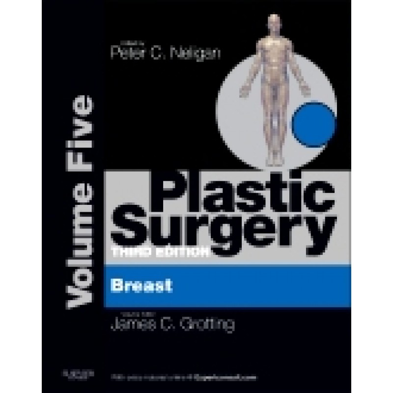 Plastic Surgery, 3rd Edition Volume 5: Breast (Expert Consult Online and Print)